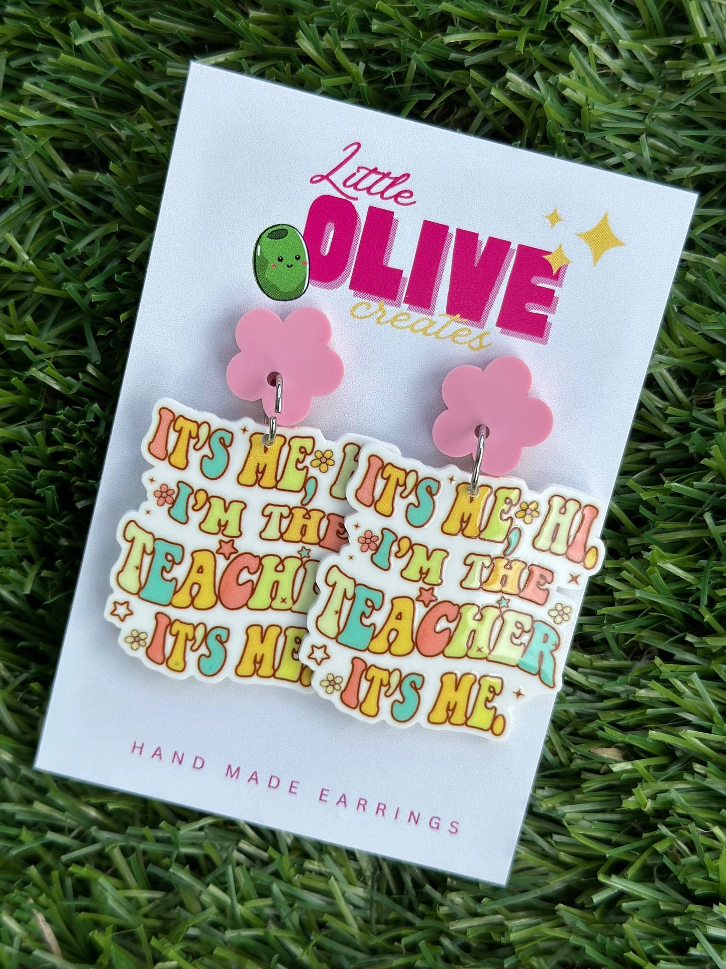 Hi it’s me Teacher Dangle Earrings