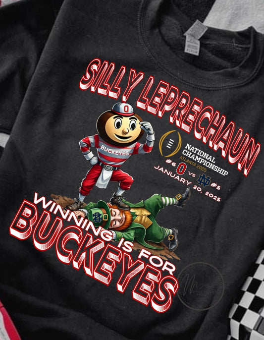 Silly Leprechauns, Winning is for Buckeyes