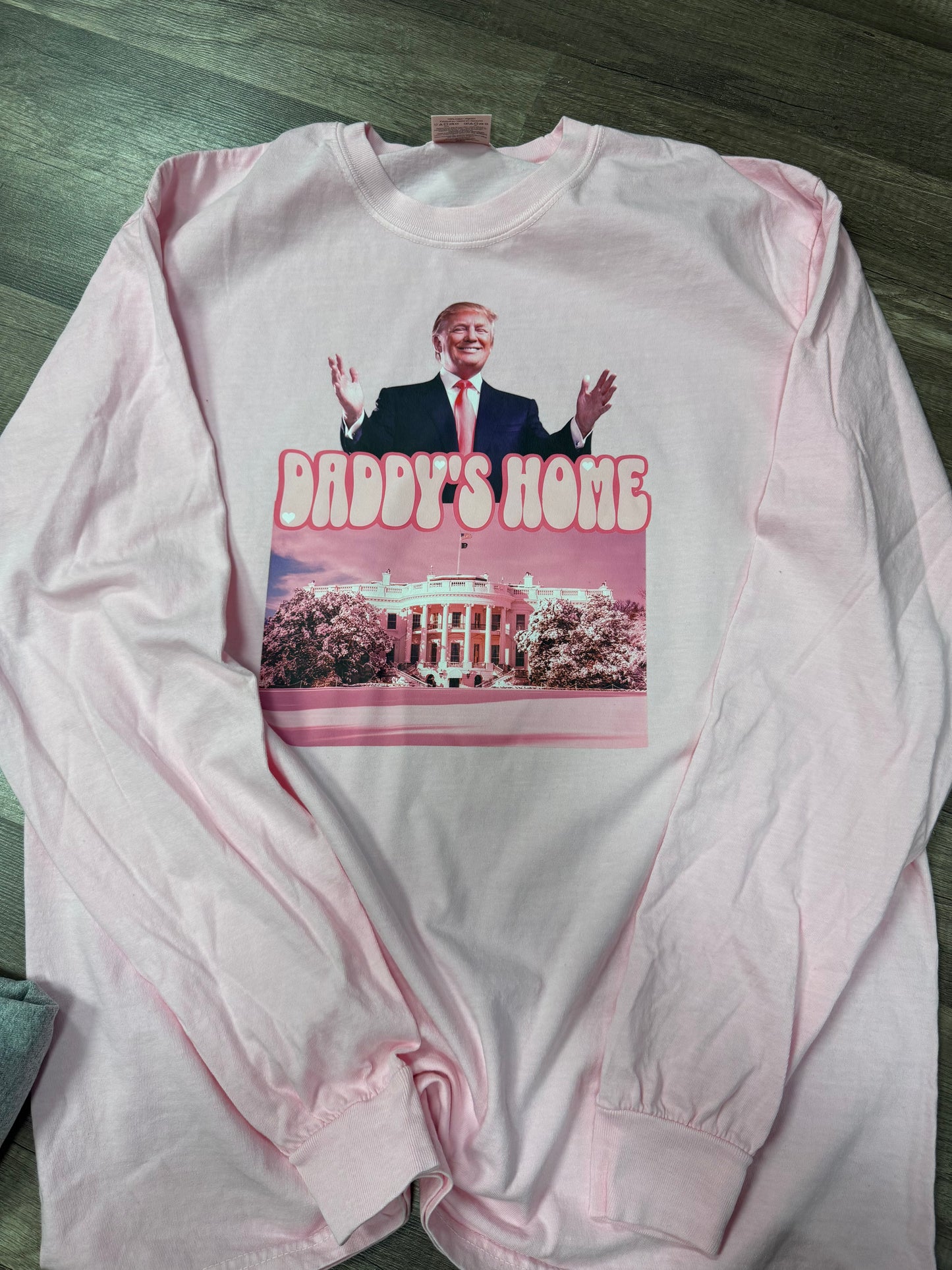 Daddy’s home on pink long sleeve
