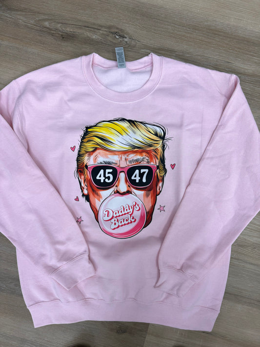 Daddys Back 45/47 Pink Trump Sweatshirt