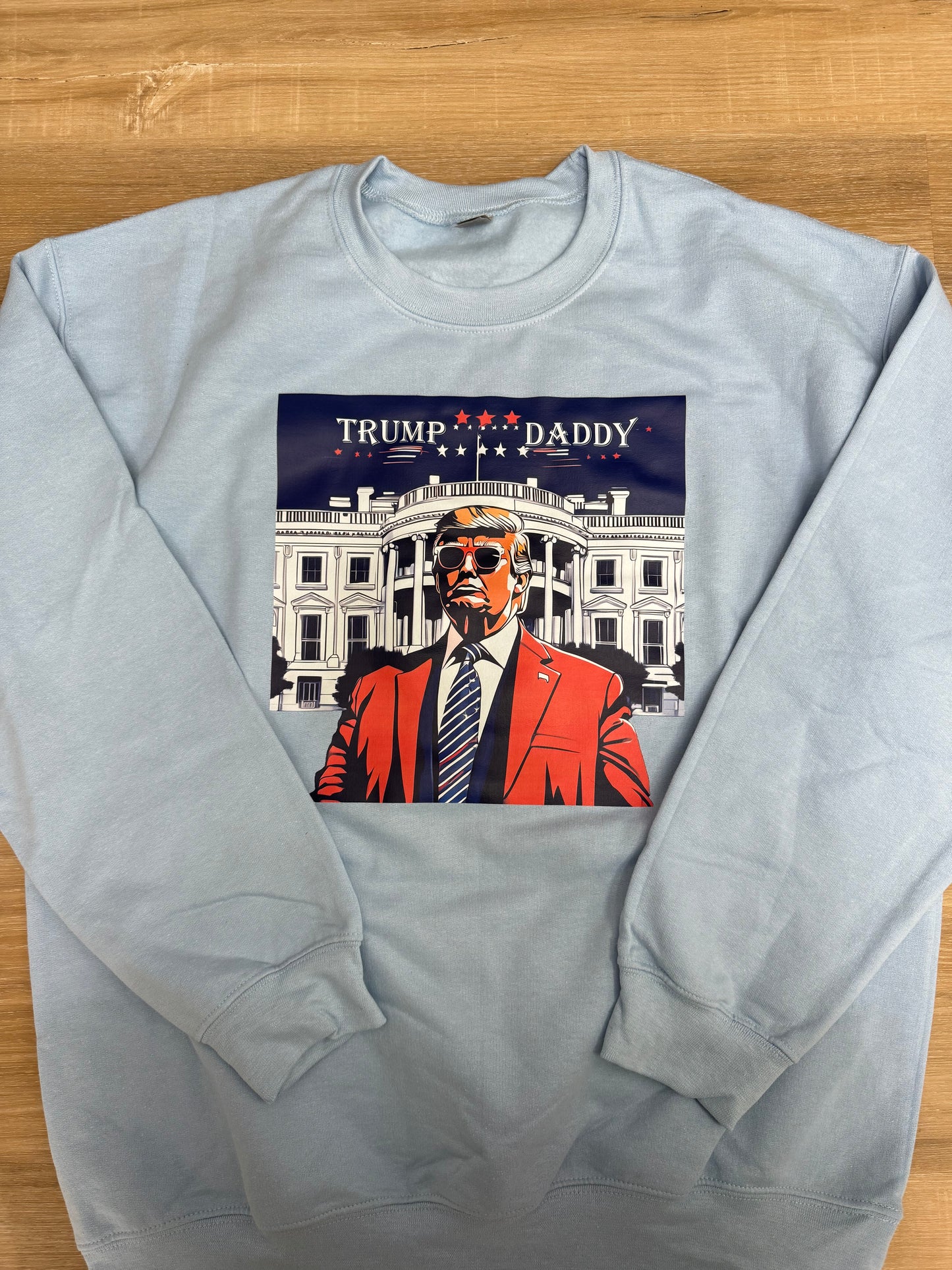 Trump Daddy Blue Sweatshirt