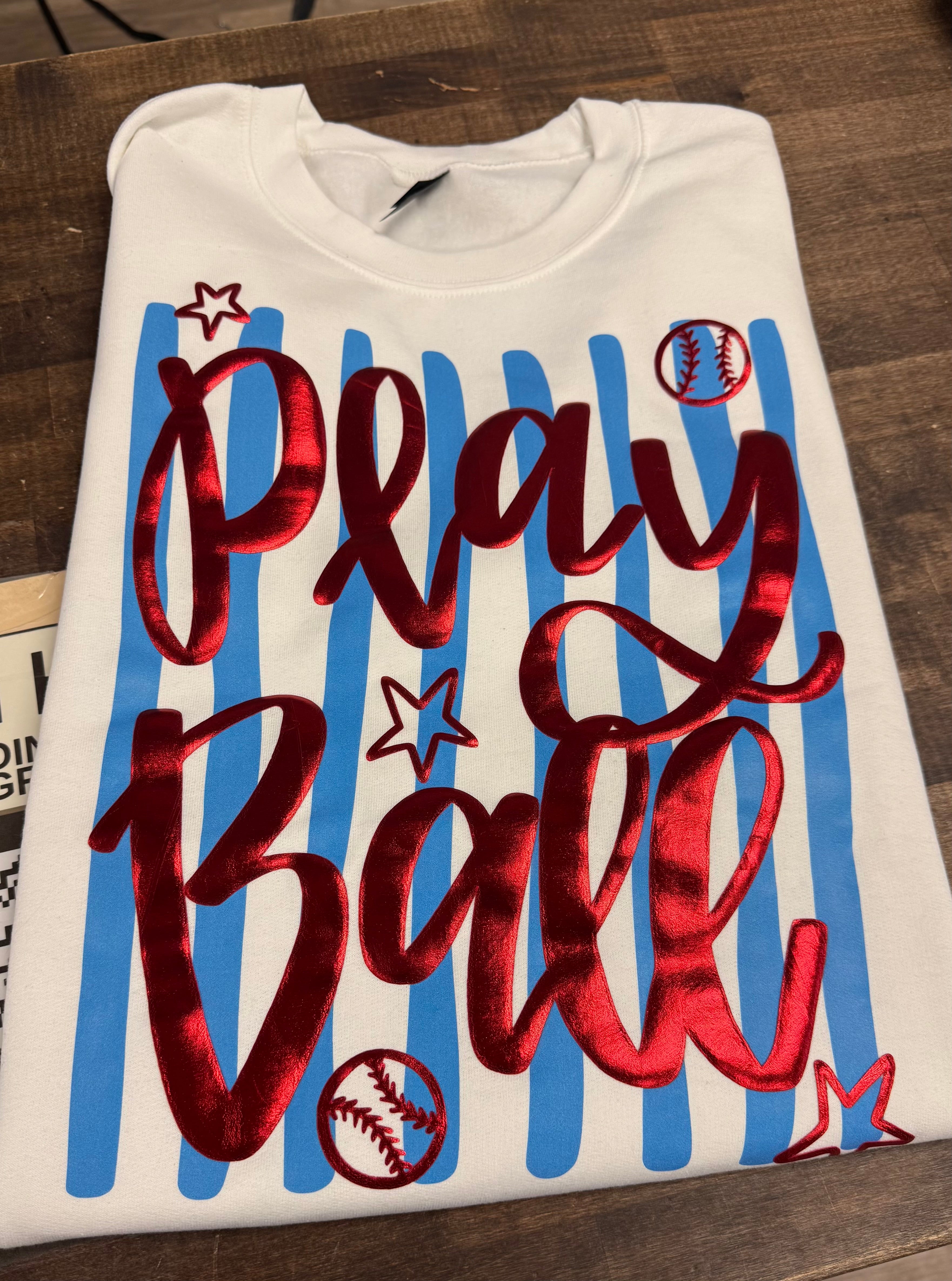 Red White & Blue PLAY BALL Sweatshirt