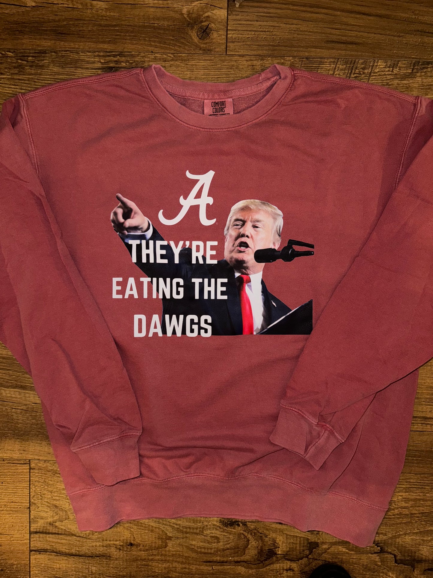 They’re eating the dawgs Alabama trump lightweight sweatshirt