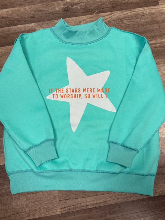 If the stars were made to worship so will I Teal Oversized Mockneck