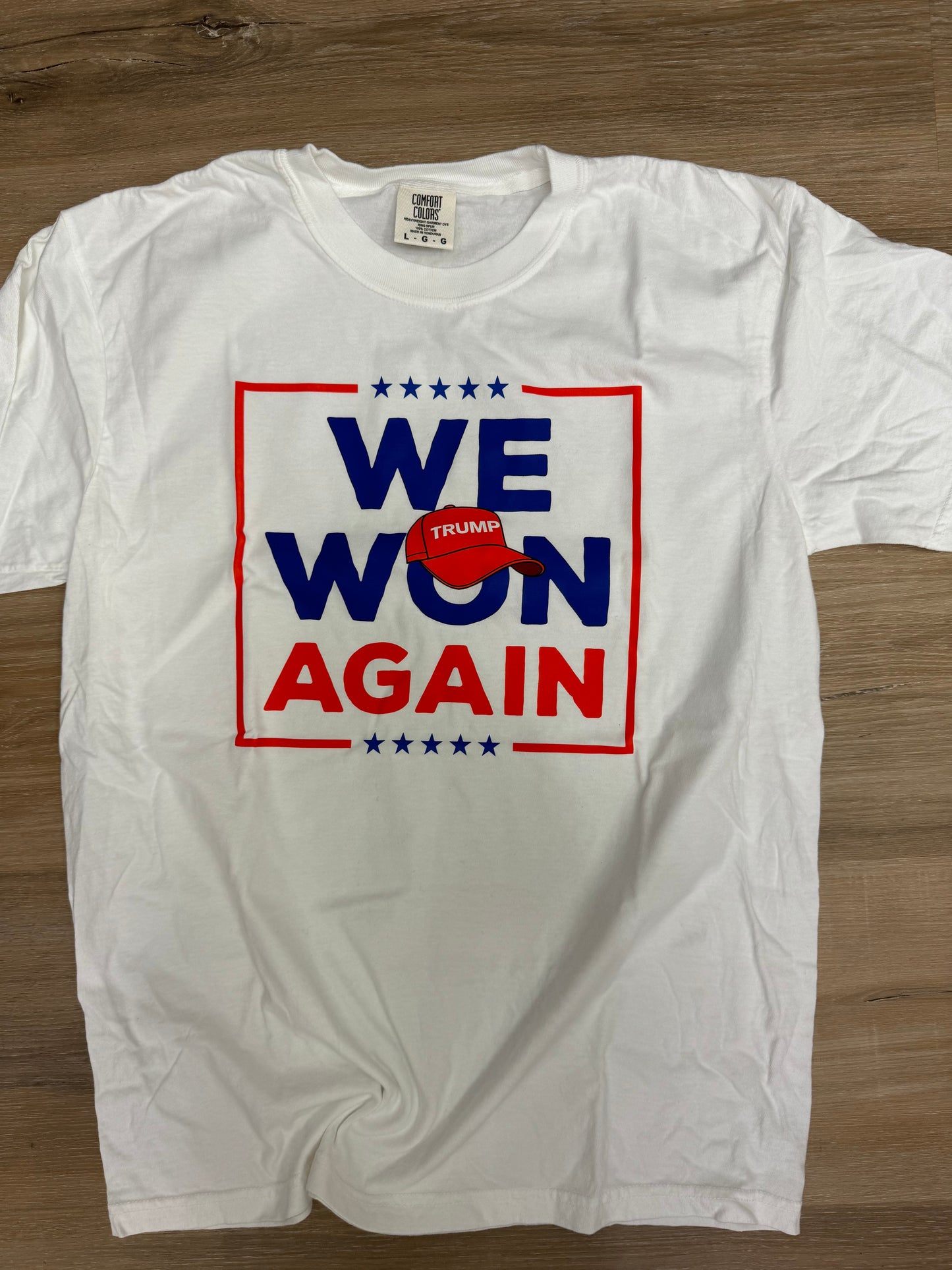 We Won Again Trump Tee