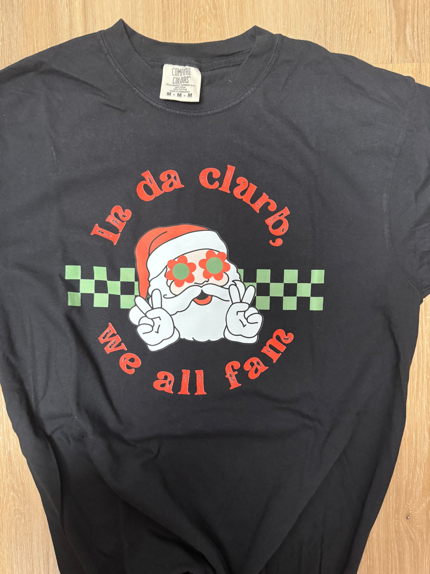 In da clerb we all fam christmas Tee