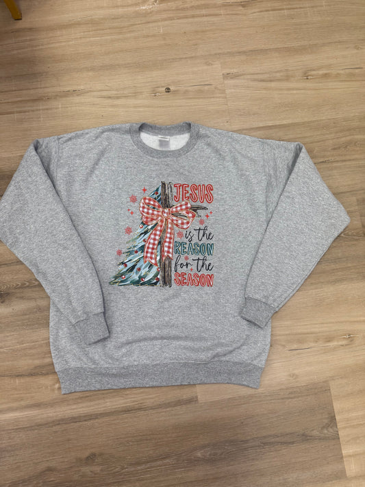 Jesus is the reason for the season Short Sleeve/ Long Sleeve/ Sweatshirt