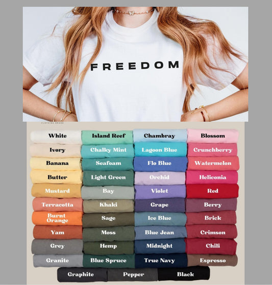 FREEDOM (with color options) comfort color adult - YOU MUST EMAIL OR PUT IN NOTES AT CHECKOUT THE COLOR REQUESTED