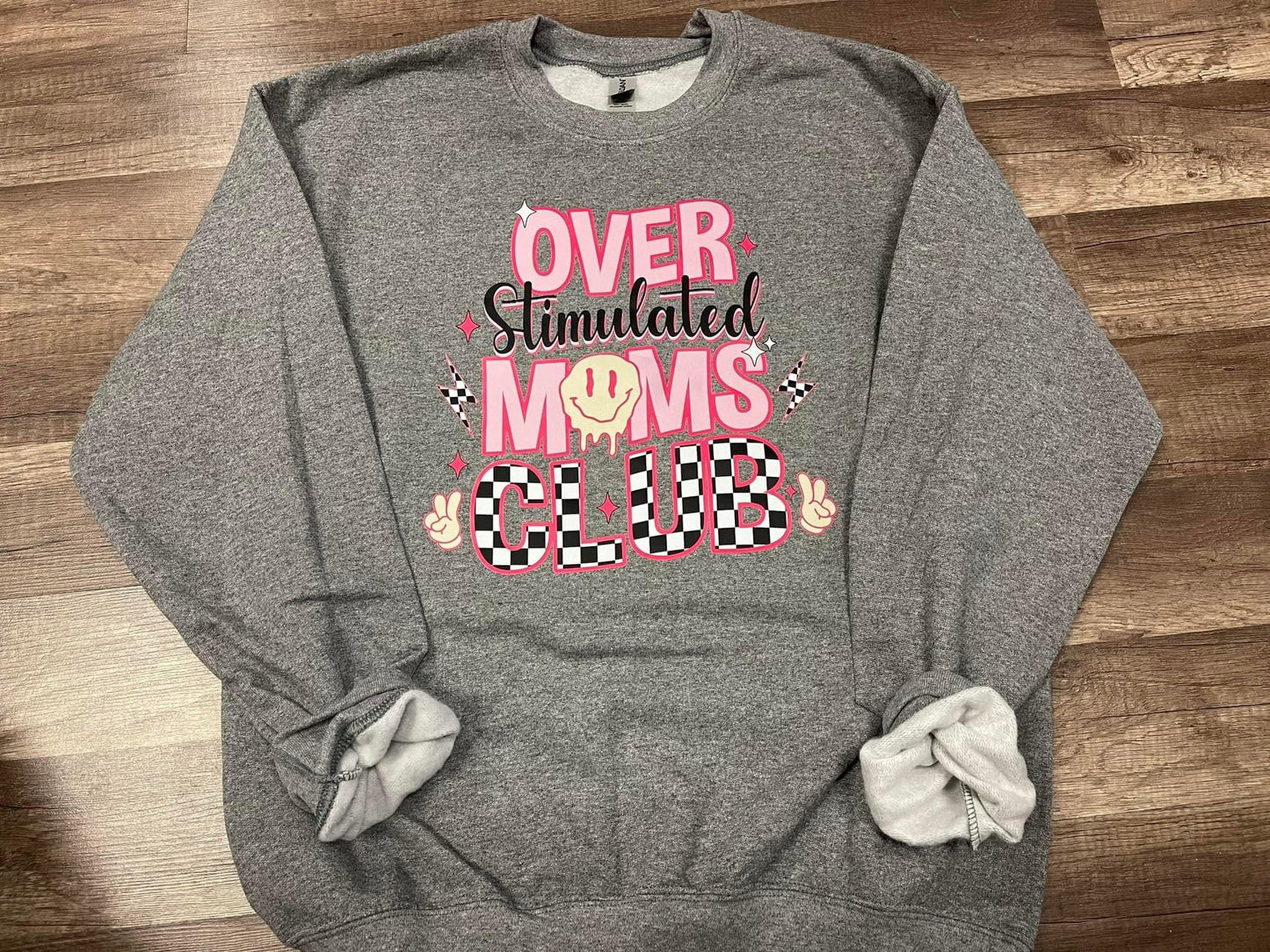 Overstimulated Moms Club Sweatshirt